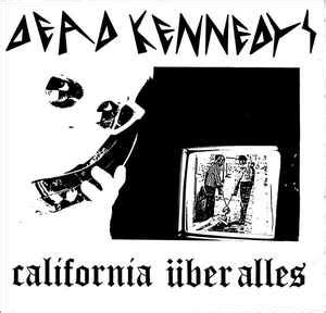   California Über Alles - En Punkrockhymn För Den Vändande Ordningen